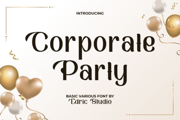 Corporate Party Font: A Vibrant Display Font for Creative Projects