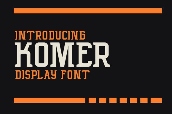 Komer: A Modern Display Font for Bold Branding