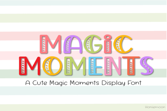 Magic Moments Font for Creative Designs and Handmade Projects